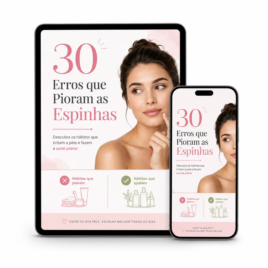 30 Erros que Pioram as Espinhas